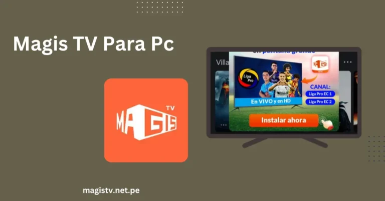 Magis TV Para Pc